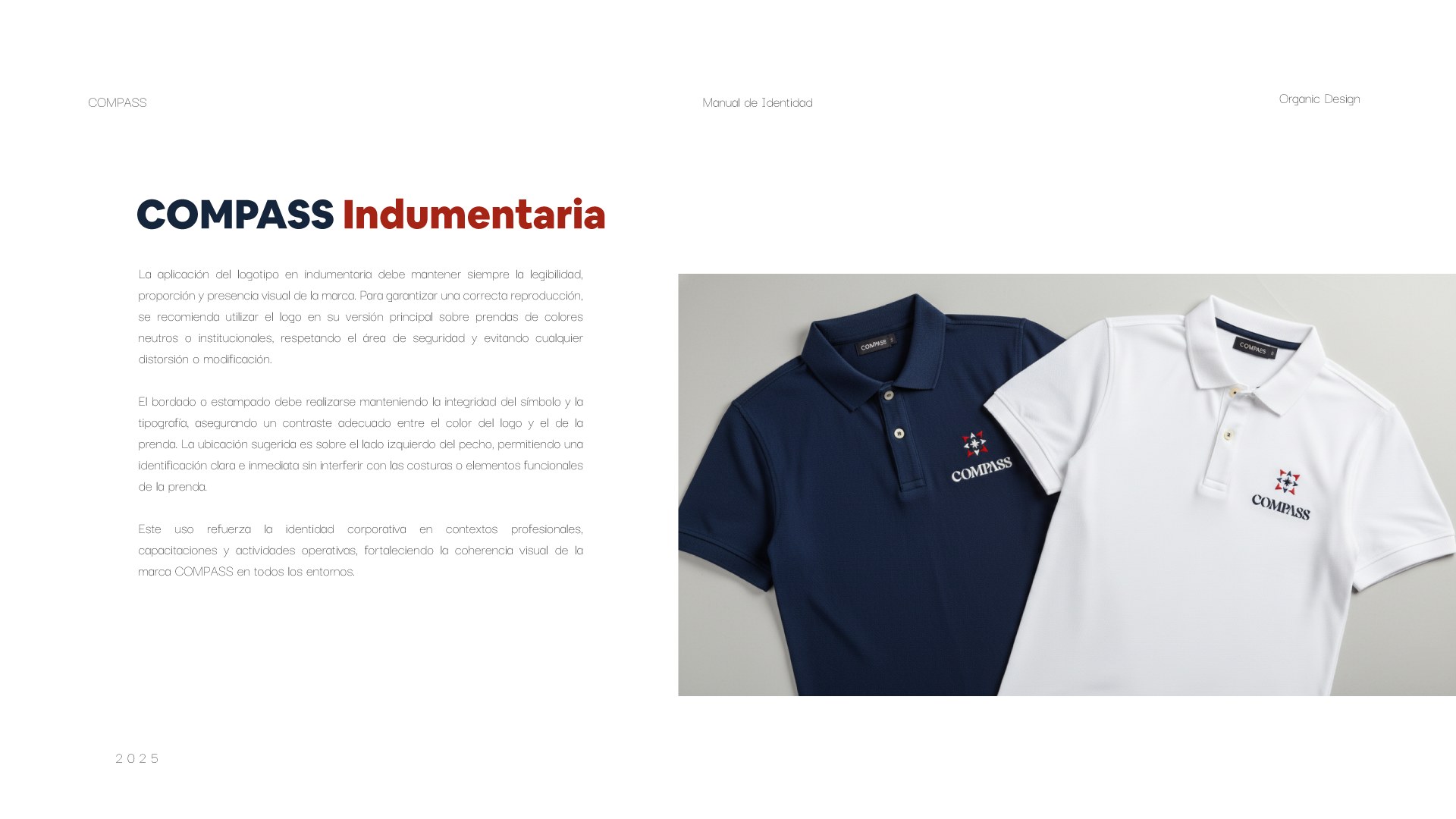 Aplicación del logo COMPASS en indumentaria corporativa